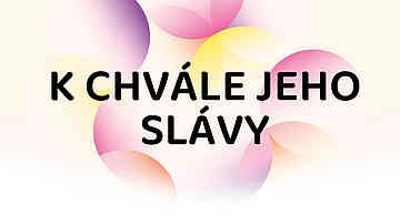 K chvále jeho slávy – Daniel Kolenda