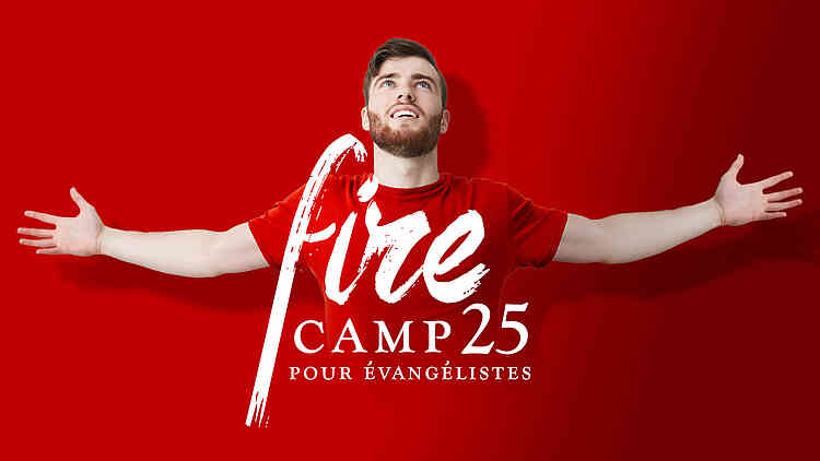 Fire Camp 25 – Pour Jeunes Évangélistes