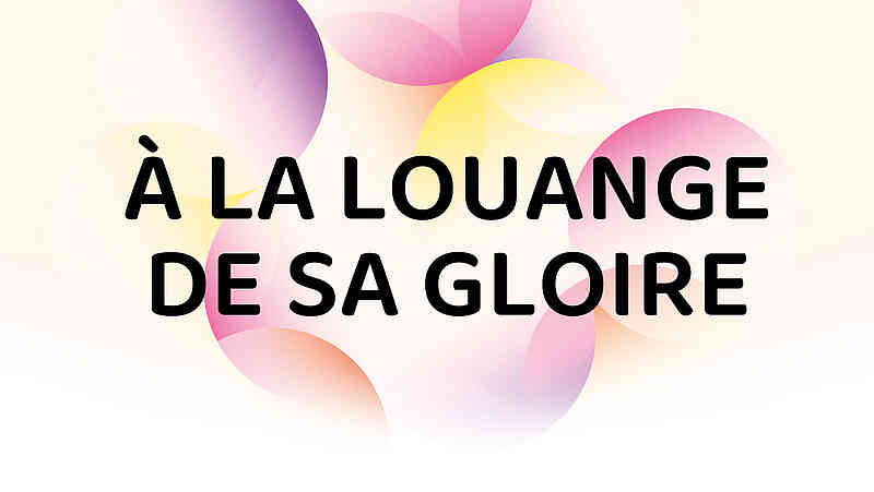 À la louange de Sa gloire – Daniel Kolenda