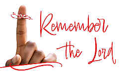 Remember the Lord – By Daniel Kolenda